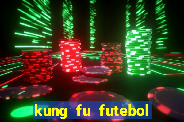 kung fu futebol clube assistir